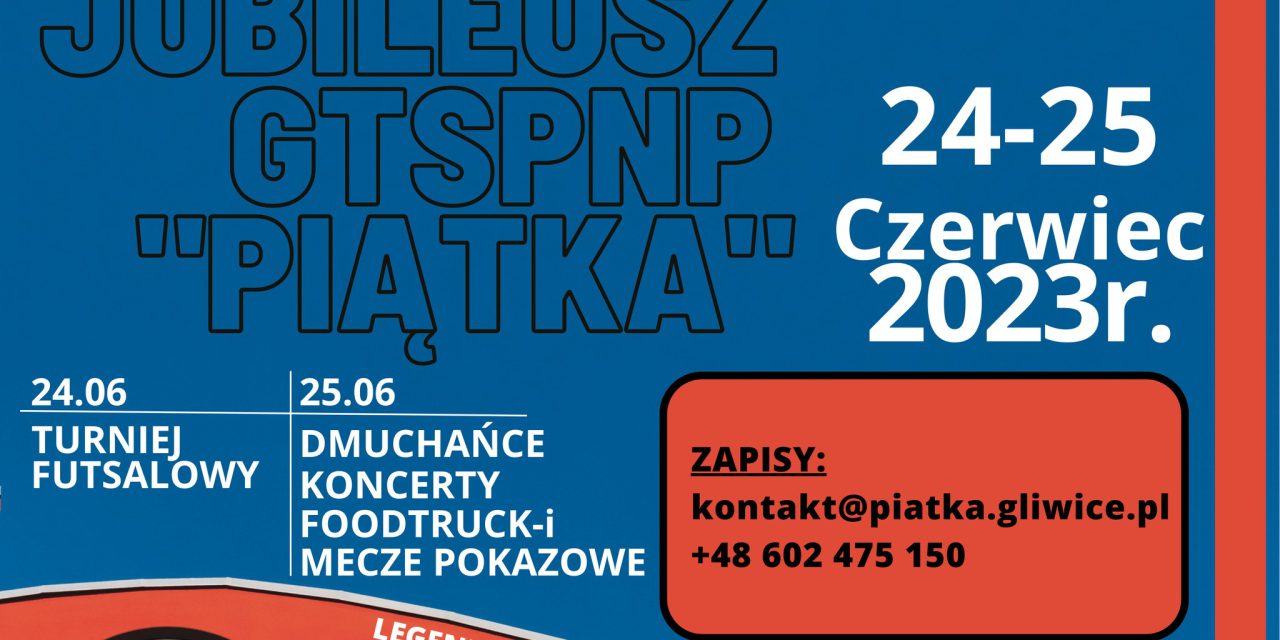 Jubileusz 40 Lecia „Piątek”